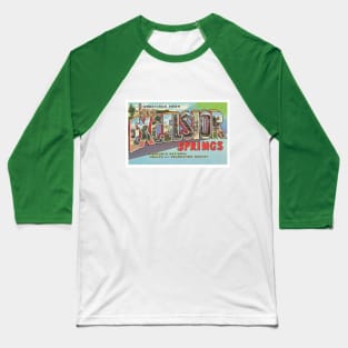 Greetings from Excelsior Springs, Missouri - Vintage Large Letter Postcard Baseball T-Shirt